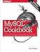 MySQL Cookbook: Solutions for Database Developers and Administrators (English Edition) by 