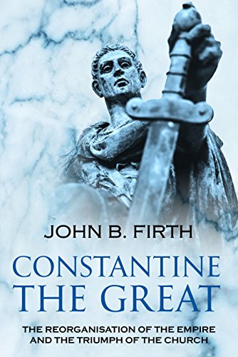 Constantine the Great (English Edition)