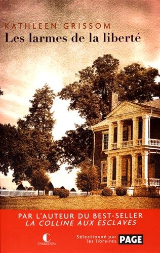 couverture de : Les larmes de la libert&eacute;