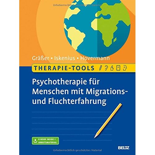 [PDF] Therapie-Tools Psychotherapie für Menschen mit Migrations- und Fluchterfahrung: Mit E-Book inside und Arbeitsmaterial KOSTENLOS DOWNLOAD