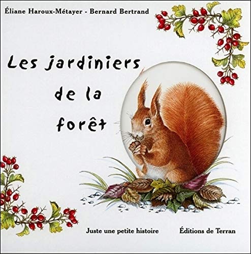 Les jardiniers de la forêt Les jardiniers de la forêt