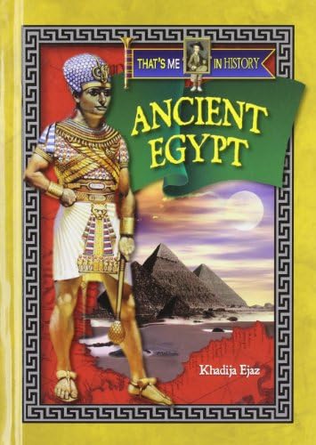 Ancient Egypt (That's Me in History)