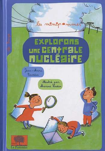 couverture de : Explorons une centrale nucl&eacute;aire