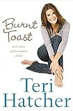 Burnt Toast by Teri Hatcher