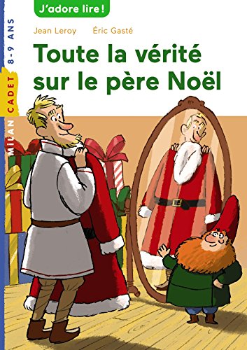 Toute la vérité sur le père noël