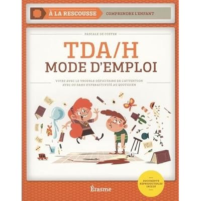 TDA/H : Mode d'Emploi TDA/H : Mode d'Emploi