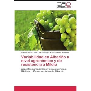Variabilidad en Albariño a nivel agronómico y de resistencia a Mildiu: Aspectos agronómicos y de resistenci