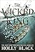 The Wicked King (The Folk of the Air) by 