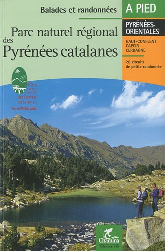 PNR Des Pyrenees Catalanes Balades et Rando a pied