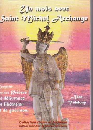 Un mois avec saint Michel archange Un mois avec saint Michel archange