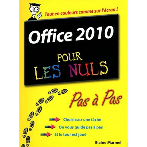 Office 2010 Pas à pas Pour les nuls Office 2010 Pas à pas Pour les nuls