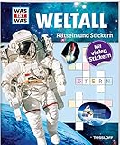 Rätseln und Stickern: Weltall (WAS IST WAS Rätselhefte) by 