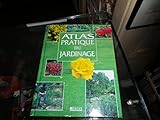 Atlas pratique du jardinage