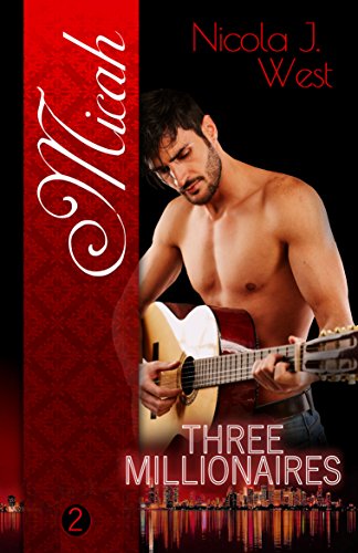 Three Millionaires - Micah von [West, Nicola J.]