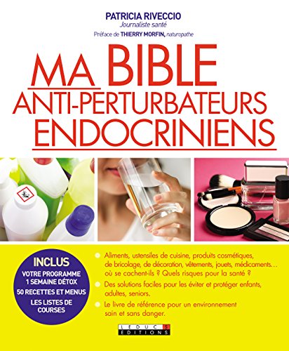 couverture de : Ma bible anti-perturbateurs endocriniens