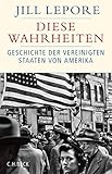 Diese Wahrheiten: Eine Geschichte der Vereinigten Staaten von Amerika