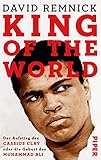 Image de King of the World: Der Aufstieg des Cassius Clay oder die Geburt des Muhammad Ali