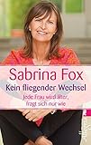 Image de Kein fliegender Wechsel: Jede Frau wird älter, fragt sich nur wie