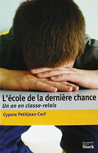couverture de : L'&eacute;cole de la derni&egrave;re chance