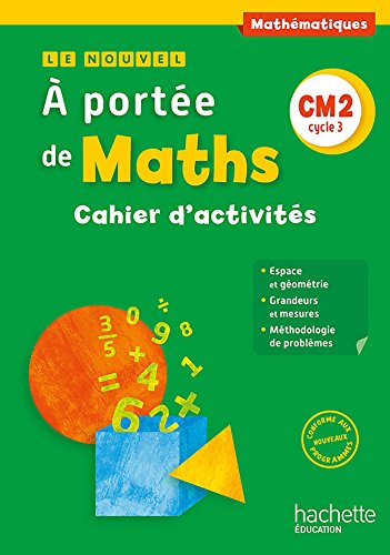 Le nouvel a portée de maths cm2 - cahier élève - ed 2016