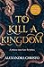 To Kill a Kingdom (English Edition) by Alexandra Christo