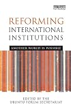 Image de Reforming International Institutions: Another World is Possible