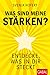Was sind meine Stärken?: Entdecke, was in dir steckt (Dein Erfolg) by 