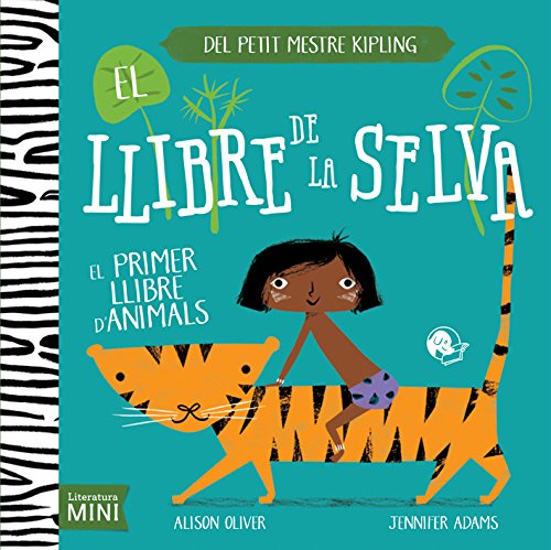 El Llibre de la Selva, El primer llibre d´animals (Literatura Mini)