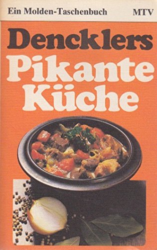 Preisvergleich Produktbild Dencklers pikante Küche