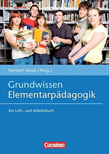 Download Grundwissen Frühpädagogik: Grundwissen Elementarpädagogik: Ein Lehr- und Arbeitsbuch Download Grundwissen Frühpädagogik: Grundwissen Elementarpädagogik: Ein Lehr- und Arbeitsbuch