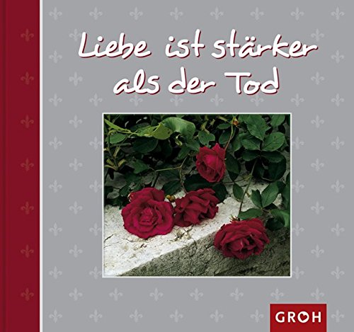 Liebe ist stärker als der Tod (Von Herzen...) Liebe ist stärker als der Tod (Von Herzen...)