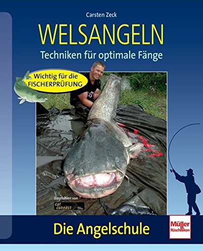 Preisvergleich Produktbild Welsangeln: Techniken für optimale Fänge (Die Angelschule)