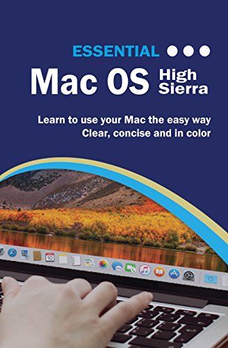 Download Essential MacOS: High Sierra Edition (Computer Essentials Book 1)