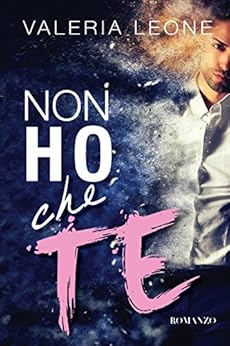 Valeria Leone - Non ho che te (2018)