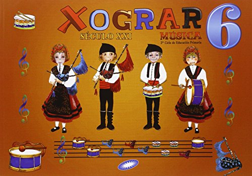 Século XXI, Xograr, música, 6 Educación Primaria
