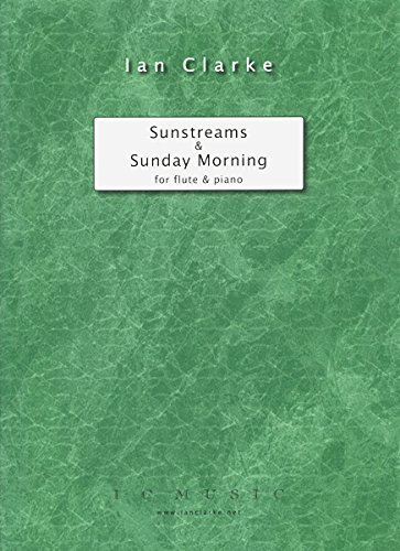 Sunstreams & Sunday Morning (Flute and Piano)