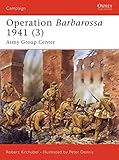 Operation Barbarossa 1941 (3): Army Group Center (Campaign, Band 186) by