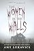 The Women in the Walls (Harlequin Teen) by 