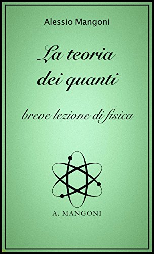 La teoria dei quanti, breve lezione di fisica