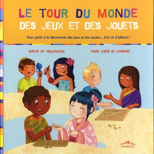 Télécharger Le tour du monde des jeux et des jouets PDF Ebook En Ligne