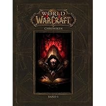 World of Warcraft: Chroniken Bd. 1