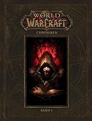 World of Warcraft: Chroniken Bd. 1