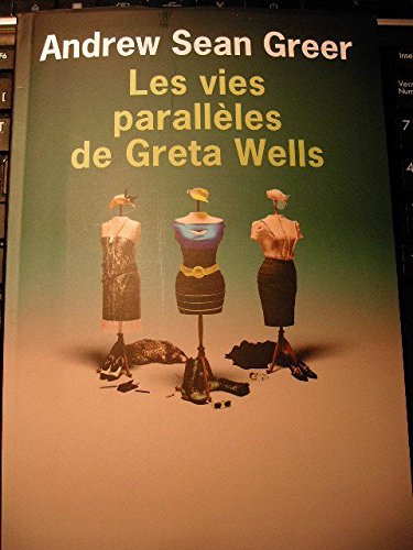 couverture de : Les vies parall&egrave;les de Greta Wells