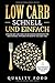 Low Carb schnell und einfach: Schlank mit Low Carb und ketogener Ernährung für Berufstätige (typgerechte Rezepte für jeden Tag) by Quality Food