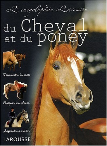 L'encyclopédie Larousse du cheval et du poney