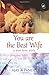 You are the Best Wife: A True Love Story RS.86.00