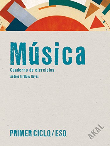 Música Primer Ciclo ESO. Cuaderno de ejercicios : 220
