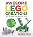 Produktbild Awesome LEGO Creations with Bricks You Already Have: 50 New Robots, Dragons, Race Cars, Planes, Wild Animals and Other Exciting Projects to Build Imaginative Worlds
