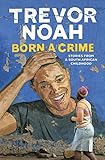 audio visual dynamics melbourne  Born A Crime: Stories from a South African Childhood (English Edition)