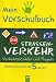 Produktbild Mein Vorschulbuch Straßenverkehr: Verkehrsschilder und Regeln - Spielerisch lernen ab 5 Jahren (Illustrierte Ausgabe) - 2015